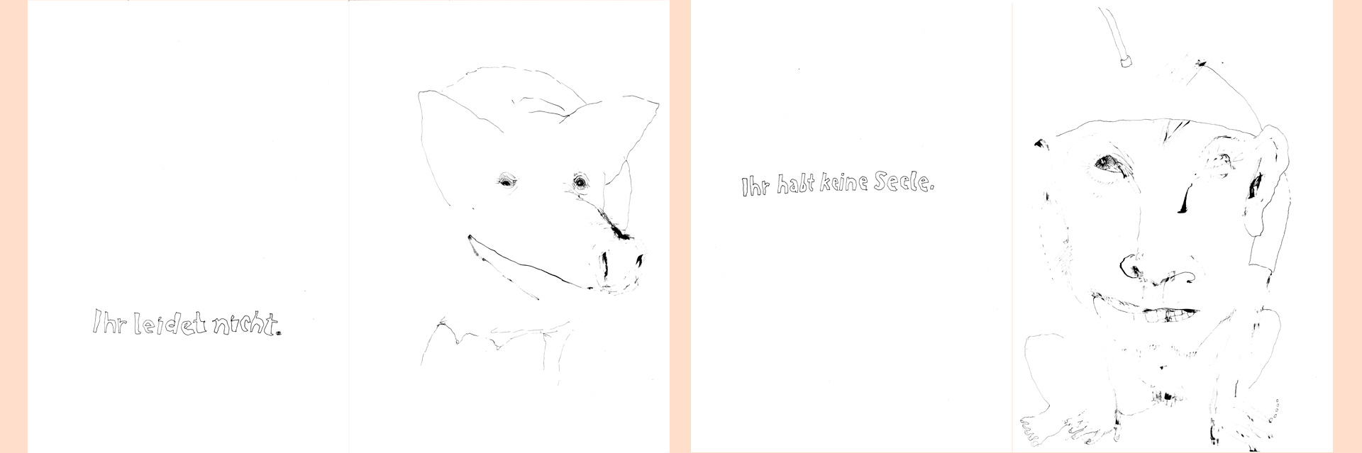 „Ihr seid Tiere“ 2 Motive